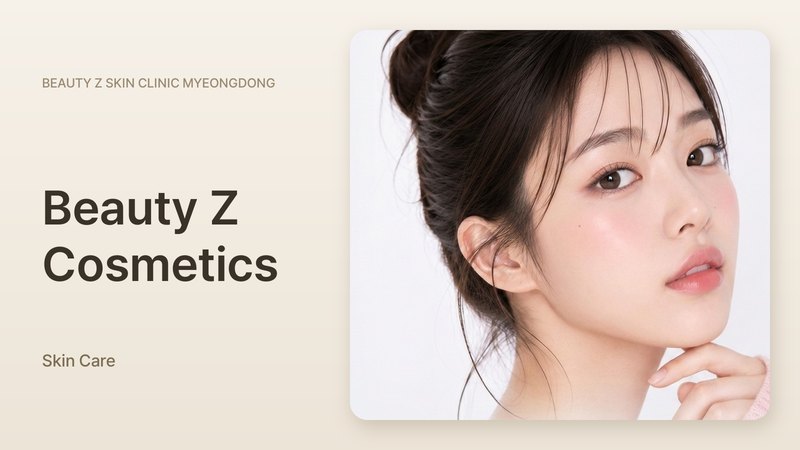 Cosmetics by Beauty Z Skin Clinic Myeongdong