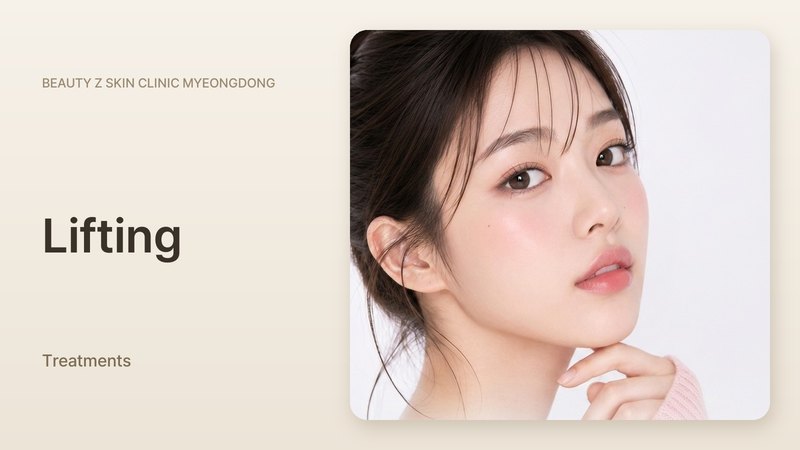 Lifting at Beauty Z Skin Clinic Myeongdong