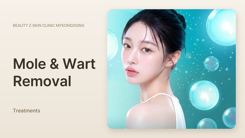 Mole & Wart Removal at Beauty Z Skin Clinic Myeongdong