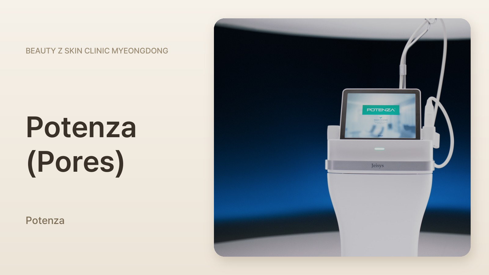Potenza (Pores) at Beauty Z Skin Clinic Myeongdong